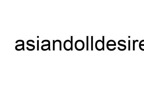 asiandolldesires