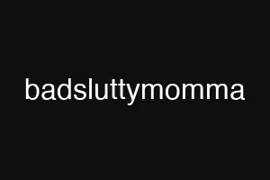 badsluttymomma