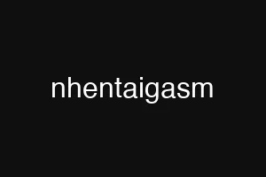 nhentaigasm