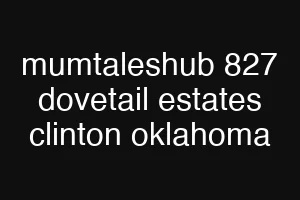 mumtaleshub 827 dovetail estates clinton oklahoma